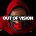 OUT OF VISION