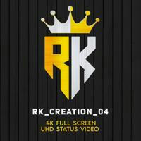 RK_CREATION_04 🪄 | 4K HD STATUS
