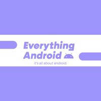 Everything Android| OFFICIAL