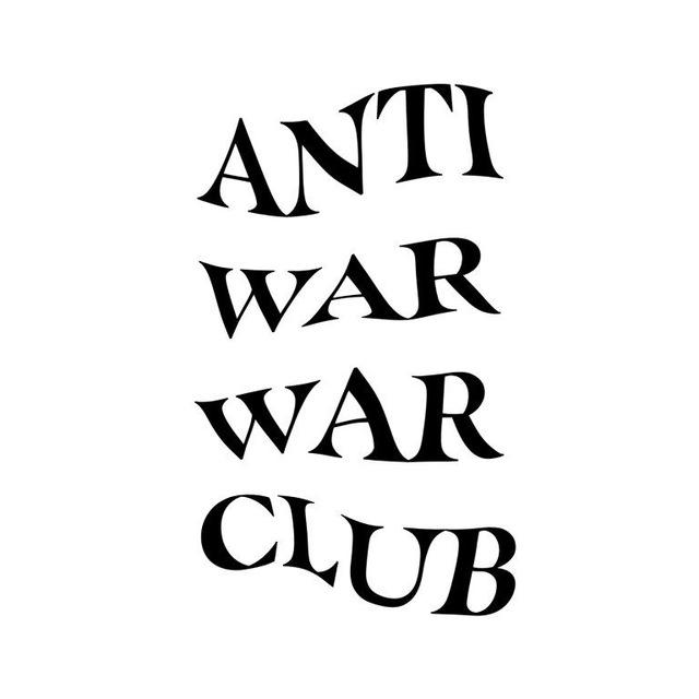 ANTI WAR WAR CLUB