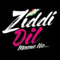 Ziddi Dil Maane Na | Ziddi Dil Mane Na | Zidi Dil Mane Na