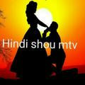 HINDI SHOU MTV 🎥🎥