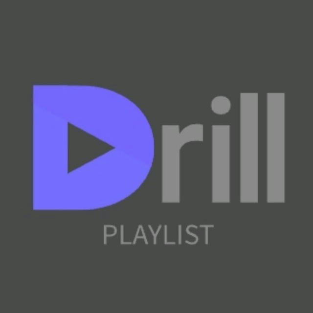 Drill Playlist