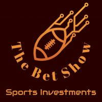 🎤 The Bet Show ⚽️⚾️🏀🏈