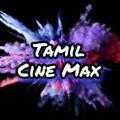 😍 Tamil Cine Max 😍