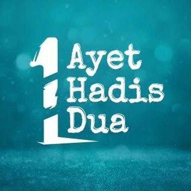 BİR AYET BİR HADİS BİR DUA