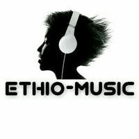 Ethiopian - Music (New& Old)