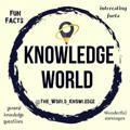 Knowledge World🌎