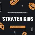 STRAYER KIDS– CLOSEDOWN.