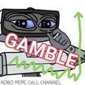 Robo pepe call gamble 🤖