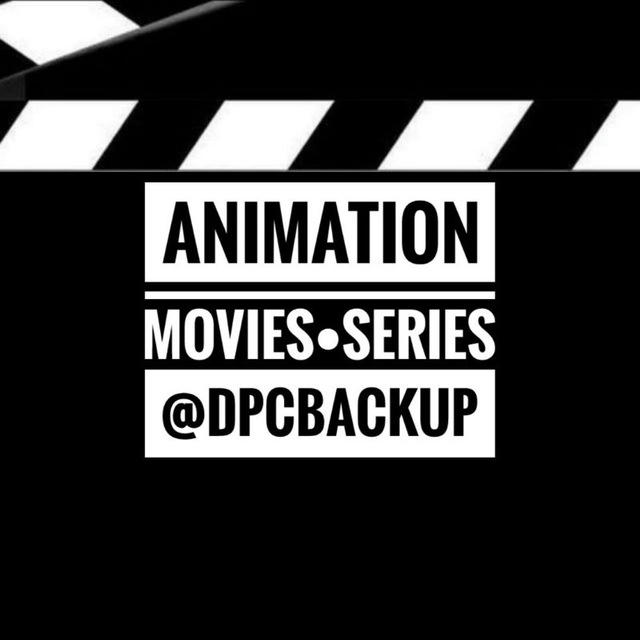 🎬 Animation ~ DPCBackup HD Movies Series Anime Terabox
