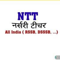 NTT ( NURSERY TEACHER ) ALL INDIA