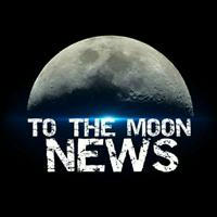 To the Moon News