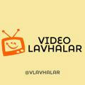 VIDEO LAVHALAR