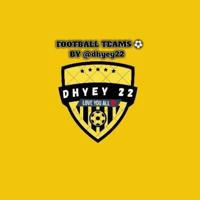 dhyey22 Football ⚽Teams ®️🧿🧿
