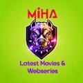 MIHA Movies & Webseries🎦