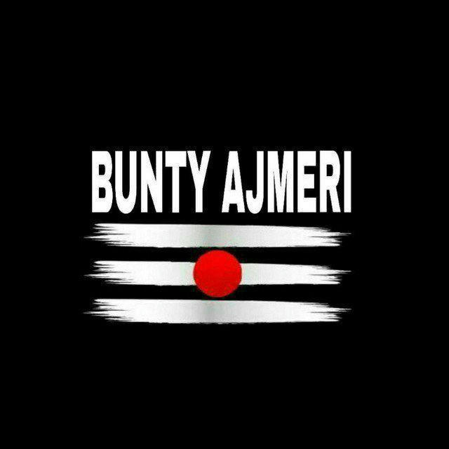 BUNTY AJMERI™