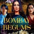 🎬 Bombay Begum Web Series 🔥