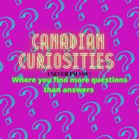 Canadian Curiosities