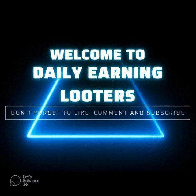 Daily Earning Looters