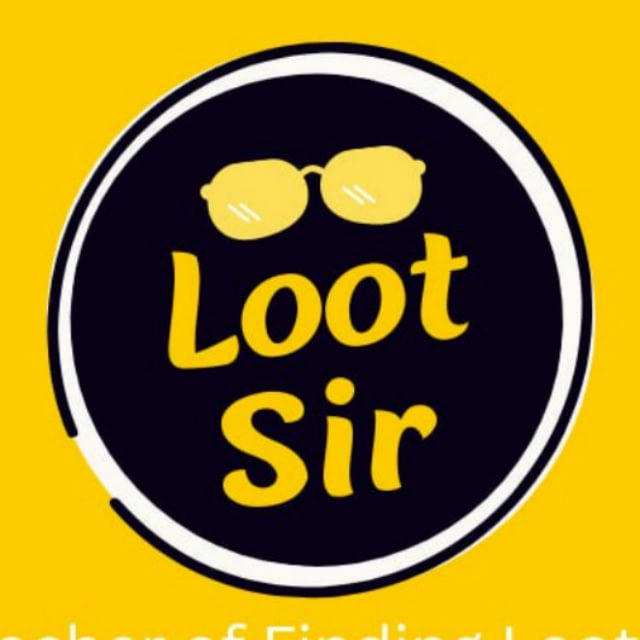 Loot sir ( Only Big Loots )