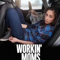 Workin Moms Season 1 - 7