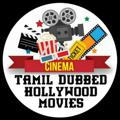 Tamil Dubbed Hollywood Movies