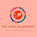The UPSC Blueprint