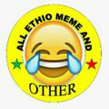 All ethio meme & music