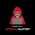 Network Slutter ™ 🥷