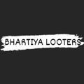 BHARTIYA LOOTERS