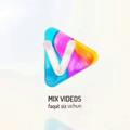 MIX videos
