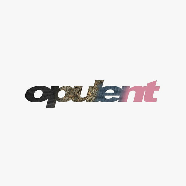 OPULENT
