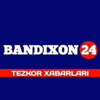 BANDIXON24 | TEZKOR XABARLARI