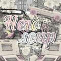 Hero's soup, close.