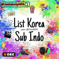 LIST DRAKOR & FILM KOREA SUB INDO