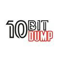 10Bit Dump ☺️