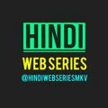Hindi Web Series MKV 🆕 | Join :- @AllHDMovieMKV 🔴