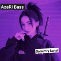 ⚜ AzeRi Bass ⚜