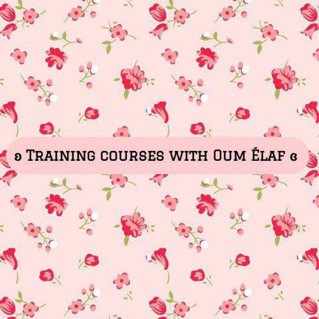 Training courses with Oum Élaf 🩷🌸