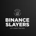 Binance Slayers 💸💲💹