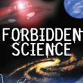 Forbidden science