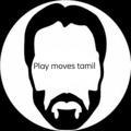 Play moves tamil