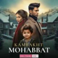 Kambakht Mohabbat - कमबख्त मोहब्बत