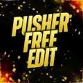 PUSHER Free Edit