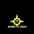 Anime TV India