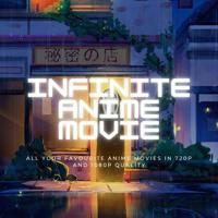 Anime Movies Infinite