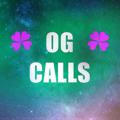 🍀 OG CALLS 🍀