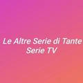 Le Altre Serie di Tante Serie Tv Sub Ita & Ita