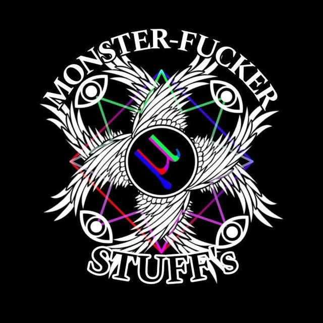 👾MonsterFucker STUFF's🔞 (M.T.F Clan)